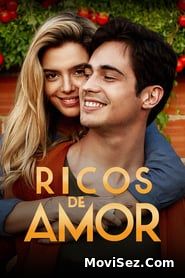 Ricos de Amor – Bogați în dragoste